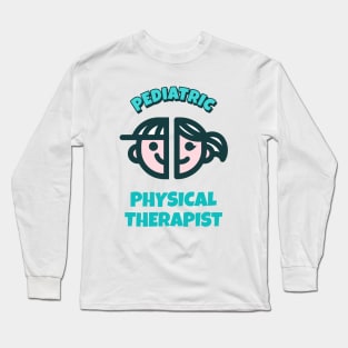 Pediatric Physical Therapist Long Sleeve T-Shirt